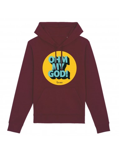 OHM MY GOD ! / HOODIE UNISEXE pas cheres